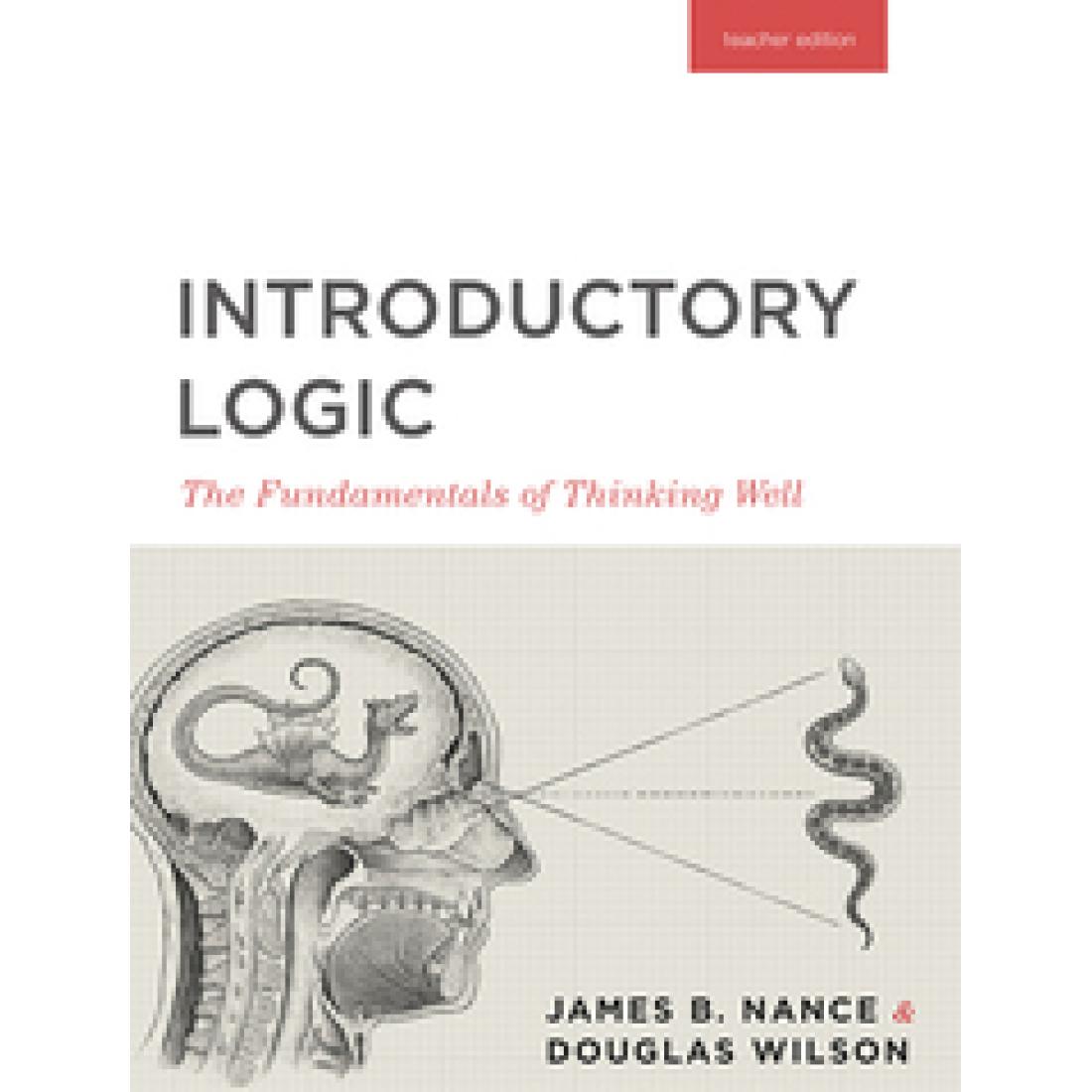 Introductory Logic Teacher Edition - Canon Press | Veritas Press